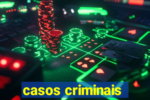 casos criminais